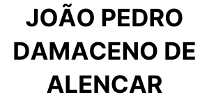 JOÃO PEDRO DAMACENO DE ALENCAR